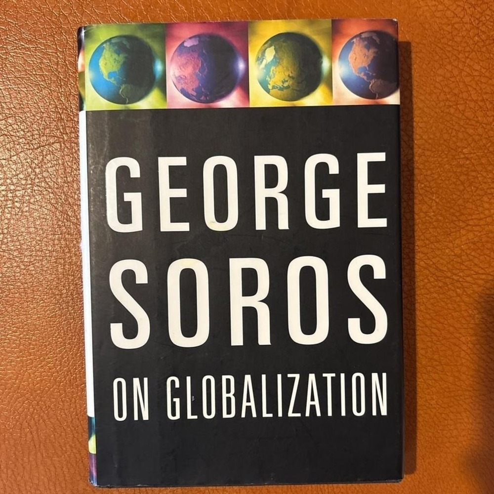 On Globalization by George Soros Hardcover Book Neoliberalism Dark Money Politic